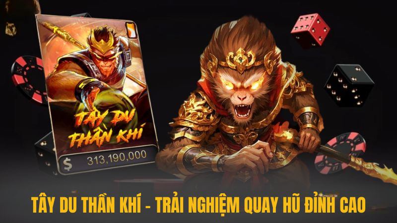 Tây Du Thần Khí mở ra cơ hội rinh Jackpot tiền tỷ lu88 Tây Du Thần Khí mở ra cơ hội rinh Jackpot tiền tỷ lu88